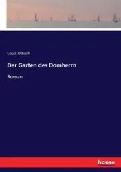 Der Garten des Domherrn - Louis Ulbach