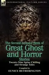 The Second Leonaur Book of Great Ghost and Horror Stories - Eunice Hetherington