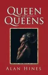 Queen of Queens - Alan Hines