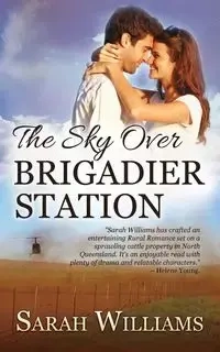 The Sky over Brigadier Station - Williams Sarah