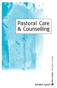 Pastoral Care & Counselling - Gordon Lynch