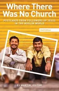 Where There Was No Church (2nd edition) - Martin EJ