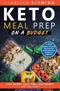 Keto Meal Prep On a Budget - Clarissa Fleming