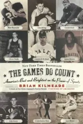The Games Do Count - Brian Kilmeade