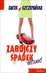 eBook Zabójczy spadek uczuć - Agnieszka Szczepańska, Katarzyna Gacek epub