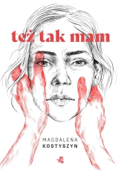 Też tak mam! - Magdalena Kostyszyn