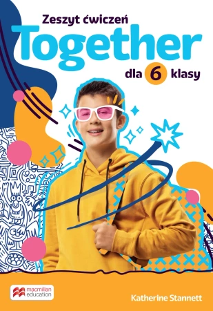 Together SP 6 Zeszyt ćwiczeń - Katherine Stannett