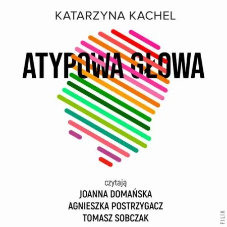 audiobook Atypowa głowa. Moje życie w spektrum - Katarzyna Kachel