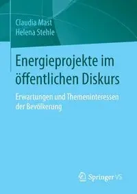 Energieprojekte im öffentlichen Diskurs - Claudia Mast