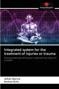 Integrated system for the treatment of injuries or trauma - Garcia Johan