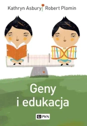 Geny i edukacja - Kathryn Asbury, Robert Plomin