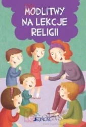 Modlitwy na lekcje religii - praca zbiorowa