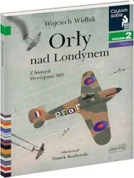 Czytam sobie - Orły nad Londynem - Wojciech Widłak