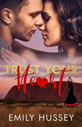Trust Your Heart - Emily Hussey