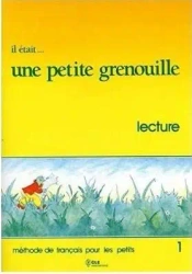 Il etait...une petite grenouille 1 lecture - praca zbiorowa