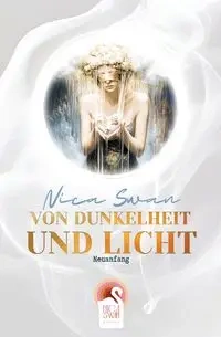 Von Dunkelheit und Licht - Swan Nica