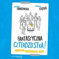 audiobook Fantastyczna czterdziestka! Poradnik pozytywnego życia - Bogusław Stępień