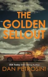 The Golden Sellout - Dan Petrosini