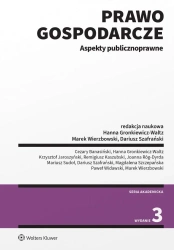 Prawo gospodarcze. Aspekty publicznoprawne w.3 - red. Hanna Gronkiewicz-Waltz