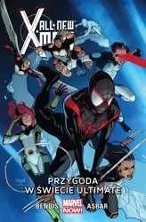All-New X-Men .Przygoda w świecie Ultimate T. 6 - Brian Michael Bendis, Mahmud Asrar