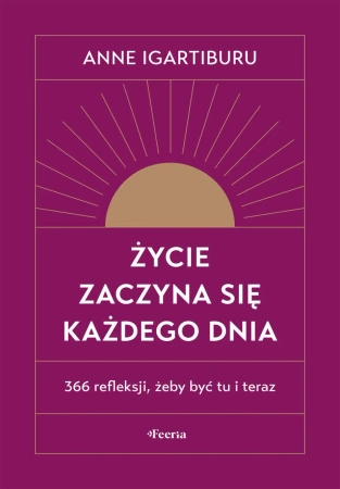 Życie zaczyna się każdego dnia w.2 - Anne Igartiburu