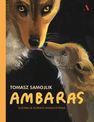 Ambaras - Tomasz Samojlik, Elżbieta Wasiuczyńska