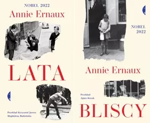 Lata + Bliscy Annie Ernaux - Annie Ernaux