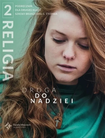 Katechizm SBR 2 Droga do nadziei DiKŚW 2021 - red. ks. dr Radosław Mazur i ks. dr Marcin Wojtas