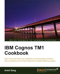 IBM Cognos Tm1 Cookbook - Garg Ankit