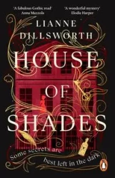 House of Shades - Lianne Dillsworth