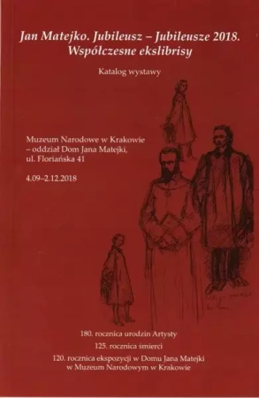 Jan Matejko - Jubileusze 2018. Współczesne... - praca zbiorowa