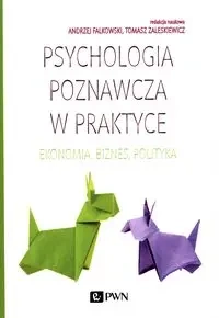 Psychologia poznawcza w praktyce - Falkowski Andrzej, Zaleskiewicz Tomasz