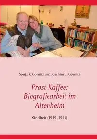 Prost Kaffee - Sonja K. Görnitz