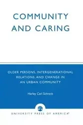 Community and Caring - Harley Carl Schreck