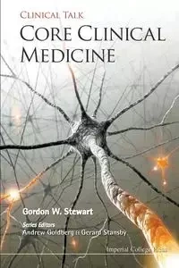 CORE CLINICAL MEDICINE - GORDON STEWART W