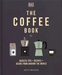 The Coffee Book - Anette Moldvaer