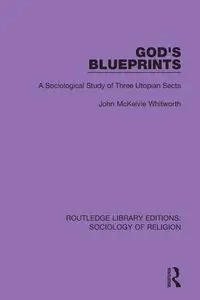 God's Blueprints - John Whitworth McKelvie