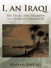 I, an Iraqi - Ali Mariam Bint
