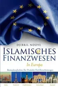 Islamisches Finanzwesen in Europa - Ndoye Djibril