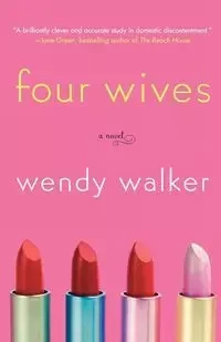 Four Wives - Walker Wendy