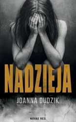 Nadzieja - Joanna Dudzik