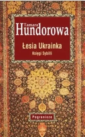 Łesia Ukrainka. Księga Sybilli - Tamara Hundorowa
