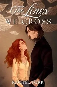The Lines We Cross - Rachel Tork