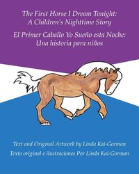 The First Horse I Dream Tonight - Linda Kai-Gorman