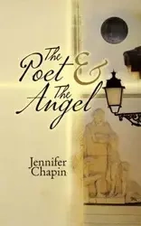 The Poet & The Angel - Jennifer Chapin