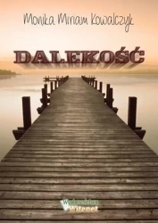Dalekość - Monika Kowalczyk