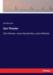 Das Theater - Karl Borinski