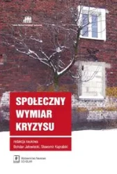 Społeczny wymiar kryzysu - Jałowiecki Bohdan, Kapralski Sławomir