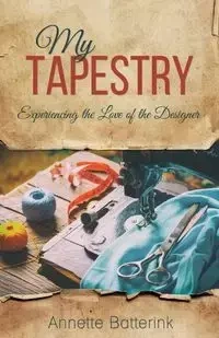 My Tapestry - Annette Batterink