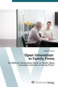 Open Innovation in Family Firms - Michael Pickert